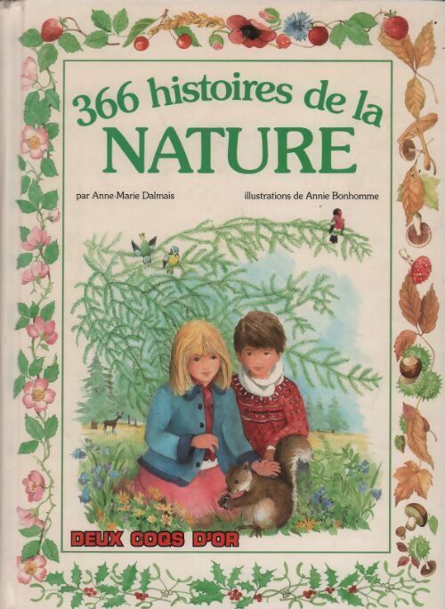 Livrenpoche : 366 histoires de la nature - Anne-Marie Dalmais - Livre