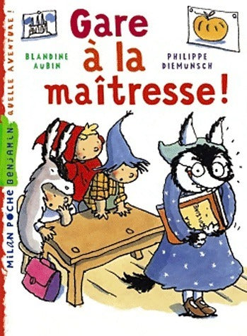 Livrenpoche : Gare à la maîtresse ! - Blandine Aubin - Livre