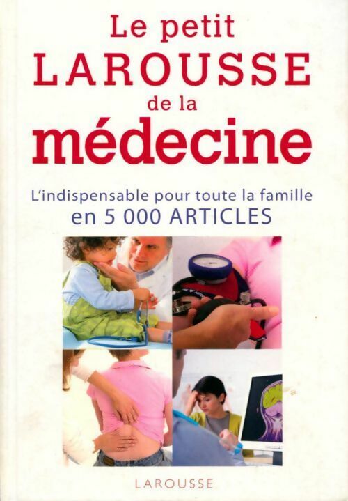 Livrenpoche : Petit Larousse de la médecine Tome Ii - Andrè Domart - Livre