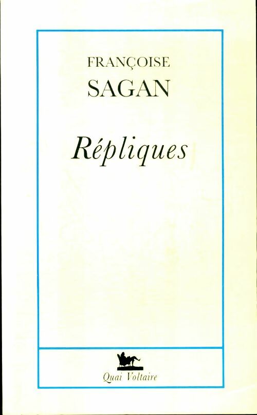 Livrenpoche : Répliques - Françoise Sagan - Livre