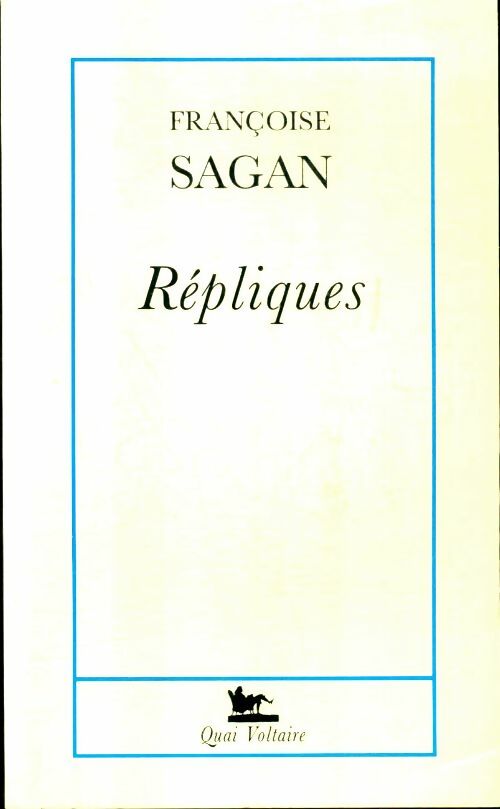 Répliques - Françoise Sagan -  Le Grand Livre du Mois GF - Livre