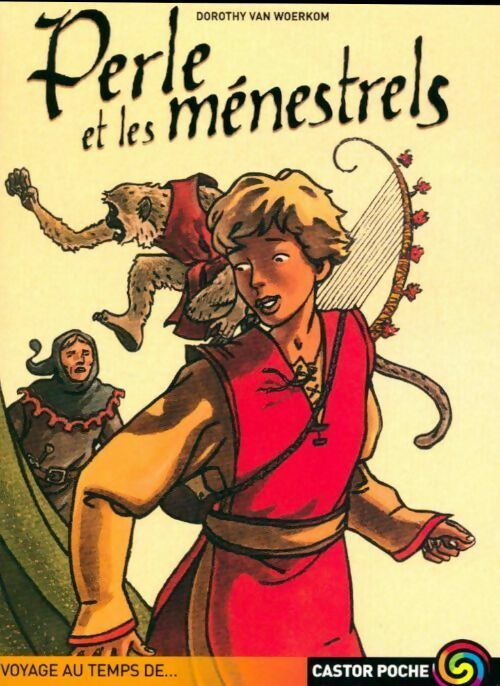 Perle et les ménestrels - Dorothy Van Woerkom -  Castor Poche - Livre