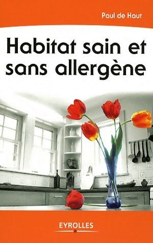Habitat sain et sans allergène - Paul De Haut - Livre