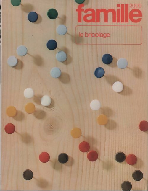 La bricolage - Inconnu -  Famille 2000 - Livre