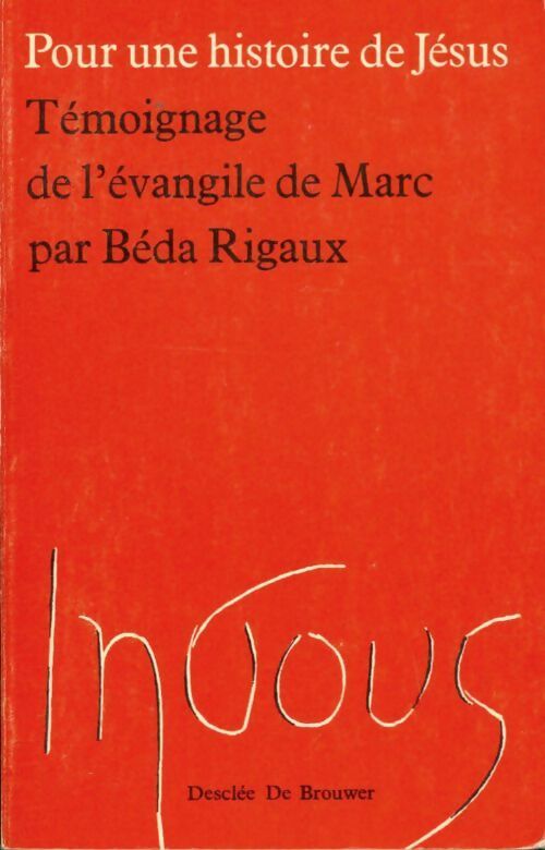 Témoignage de l'Evangile de Marc - Béda Rigaux -  Desclée Poche - Livre