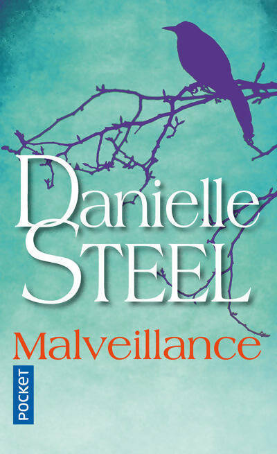 Malveillance - Danielle Steel - Livre