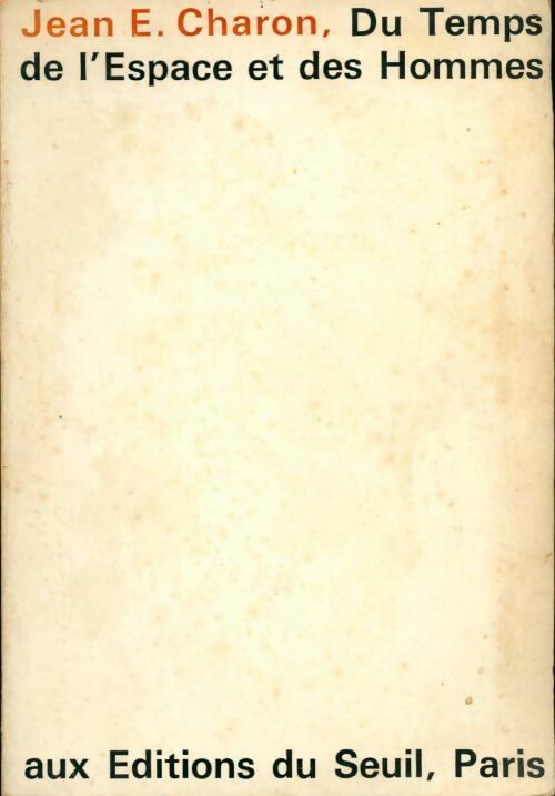 Livrenpoche : Du temps de l'espace et des hommes - Jean E. Charon - Livre