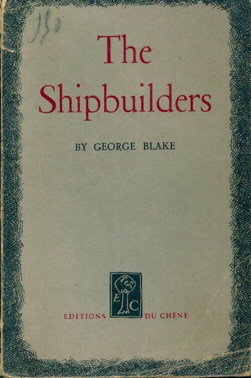 Livrenpoche : The shipbuilders - George Blake - Livre