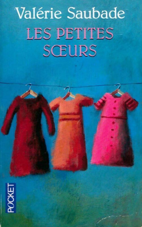 Livrenpoche : Les petites soeurs - Valérie Saubade - Livre