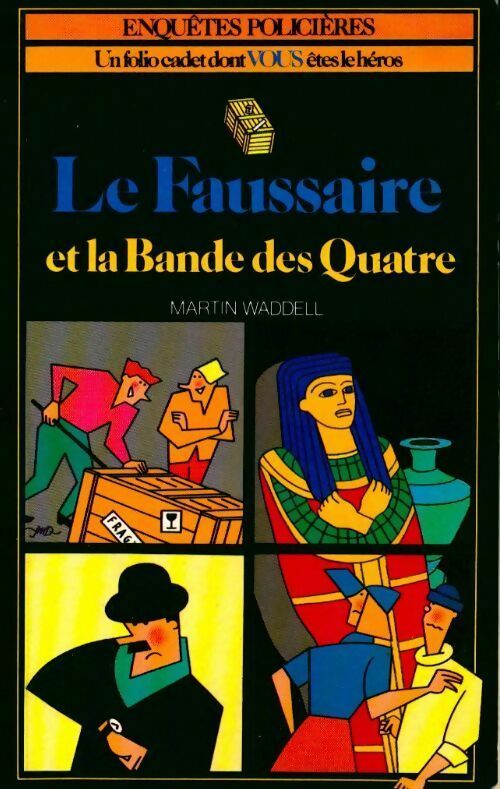 Le faussaire et la bande des quatre - Waddell M - Livre