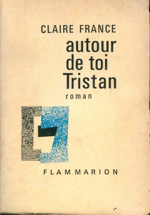 Livrenpoche : Autour de toi Tristan - Claire France - Livre