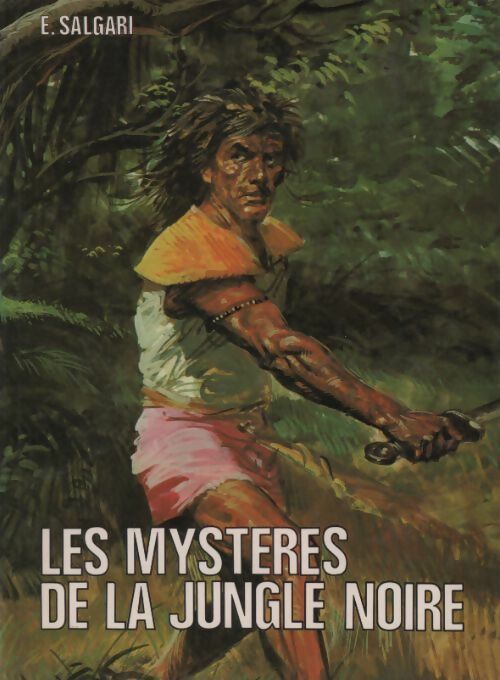 Livrenpoche : Les mystères de la jungle noire - Emilio Salgari - Livre