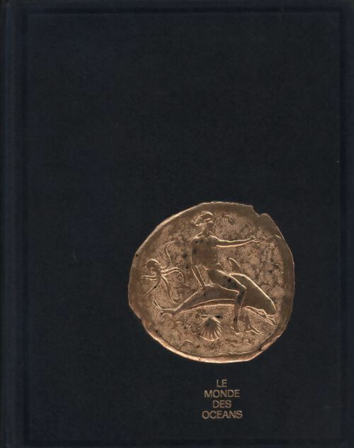 L'Encyclopédie Cousteau Tome V : Les pharaons de la mer / Mammifères et oiseaux de mer - Collectif -  Le monde des océans - Livre