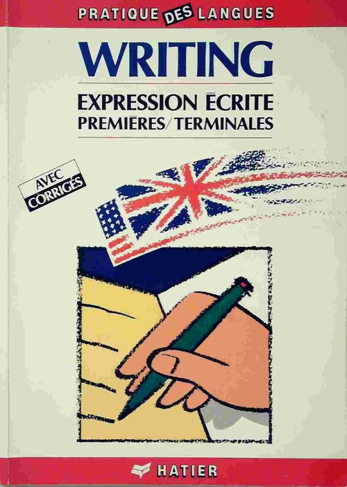 Livrenpoche : Writing. Premières/terminales avec corrigés - Collectif - Livre