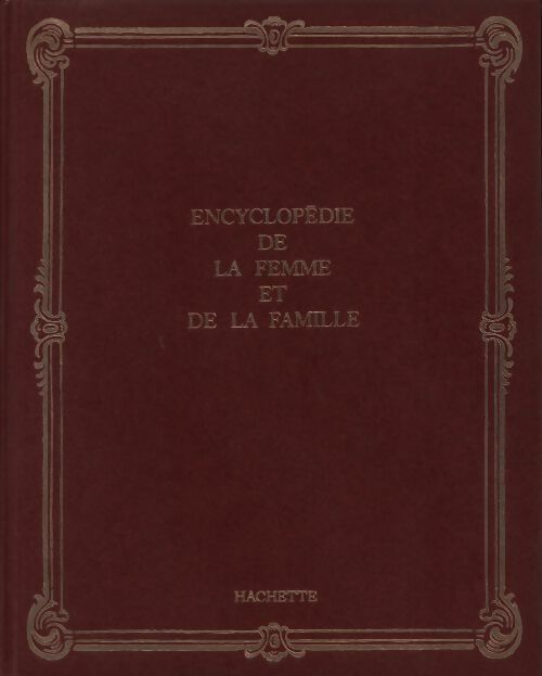 Livrenpoche : Encyclopédie de la femme et de la famille Tome XVI - Collectif - Livre