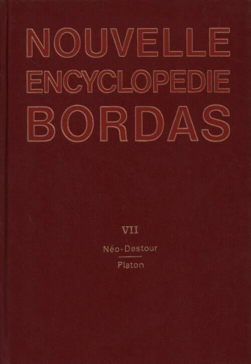 Livrenpoche : Nouvelle encyclopédie bordas Tome VII : Néo-Destour à Platon - Georges Pascal - Livre