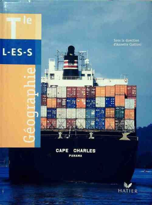 Livrenpoche : Géographie Terminales L, ES, S - Annette Ciattoni - Livre