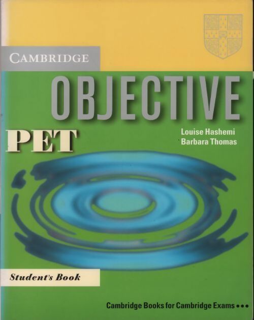 Objective P.E.T. Student's book - Louise Hashemi ; Barbara Thomas -  Cambridge GF - Livre