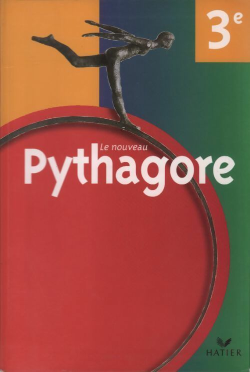 Le nouveau Pythagore 3e - Gérard Bonnefond -  Hatier GF - Livre