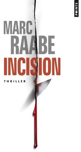 Incision - Marc Raabe - Livre