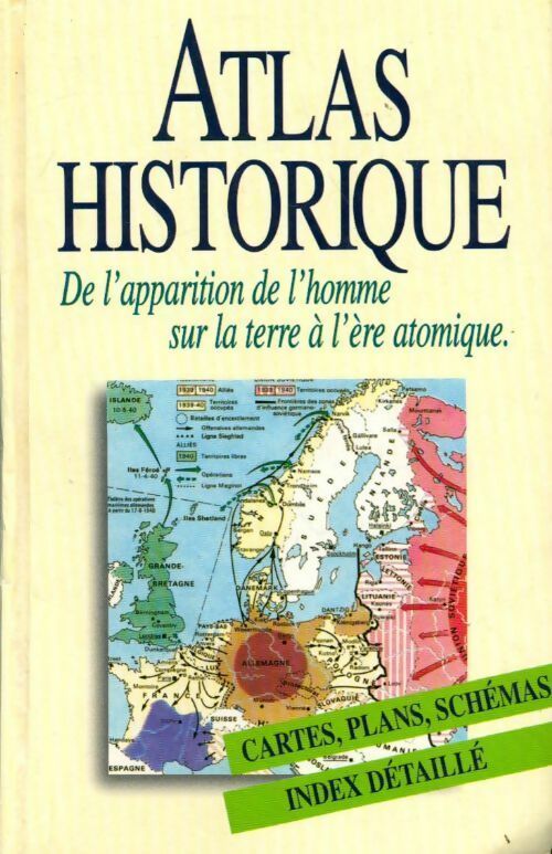 Livrenpoche : Atlas historique de l'apparition de l'homme sur la Terre à l'ère atomique - Werner Hilgemann - Livre