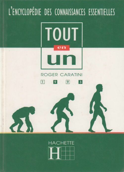 Livrenpoche : L'encyclopédie des connaissances essentielles. Tout en un - Roger Caratini - Livre