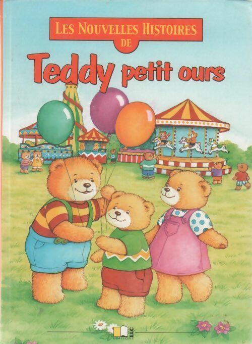Livrenpoche : Les nouvelles histoires de teddy petit ours - Ursula Muhr - Livre