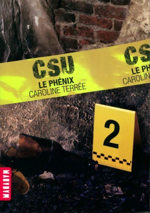 Livrenpoche : CSU Tome II : Le Phénix - Caroline Terrée - Livre