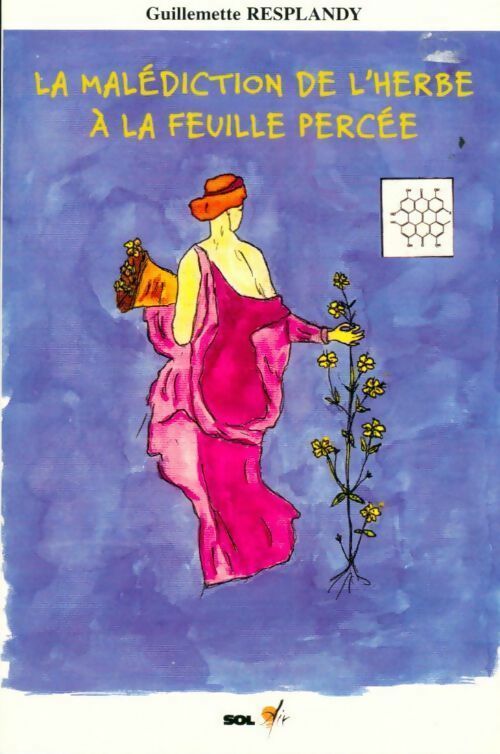 Livrenpoche : La malédiction de l'herbe à la feuille percée - Guillemette Resplandy - Livre
