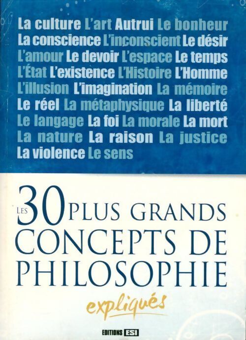 Livrenpoche : Les 30 plus grands concepts de philosophie expliqués - Collectif - Livre