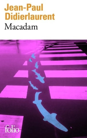 Livrenpoche : Macadam - Jean-Paul Didierlaurent - Livre