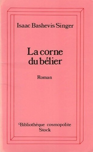 La corne du bélier - Isaac Bashevis Singer - Livre