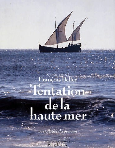 Livrenpoche : Tentation de la haute mer - François Bellec - Livre