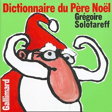 Livrenpoche : Dictionnaire du Père Noël - Grégoire Solotareff - Livre