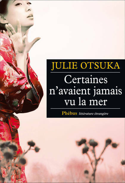 Livrenpoche : Certaines n'avaient jamais vu la mer - Julie Otsuka - Livre