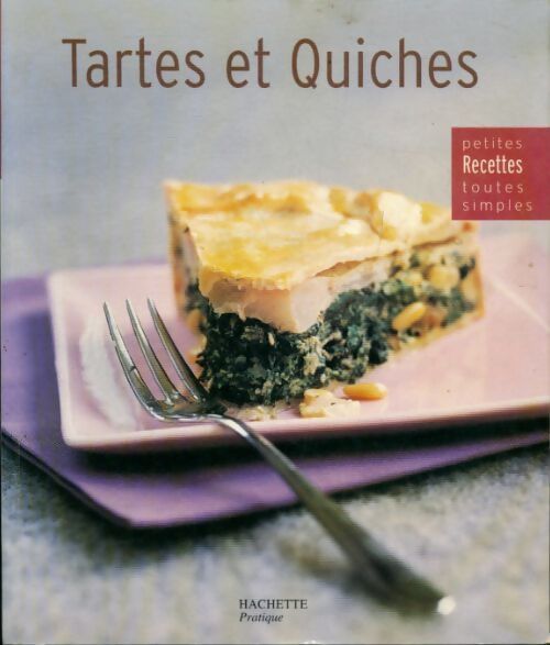 Tartes et quiches - Collectif - Livre