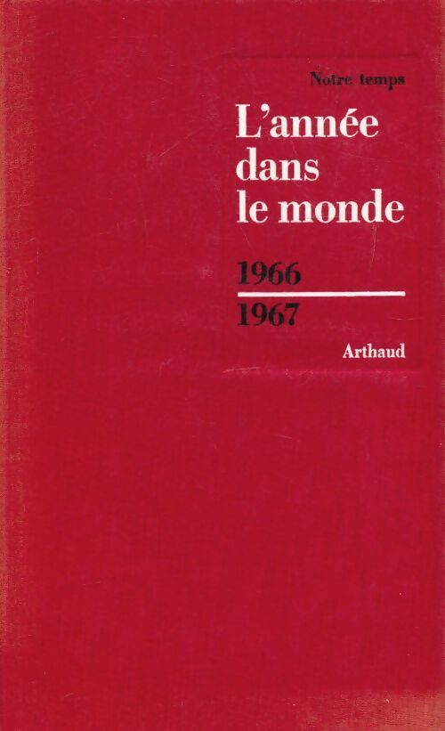Livrenpoche : L'année dans le monde 1966-1967 - Collectif - Livre
