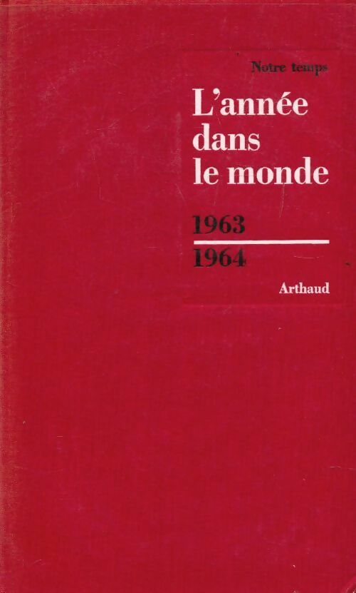 Livrenpoche : L'année dans le monde 1963-1964 - Collectif - Livre