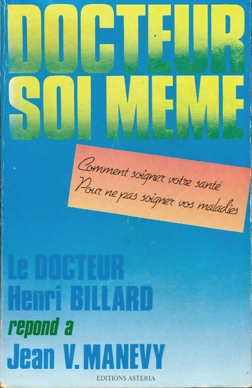 Livrenpoche : Docteur soi-même - Jean V. Manevy, Henri Billard - Livre