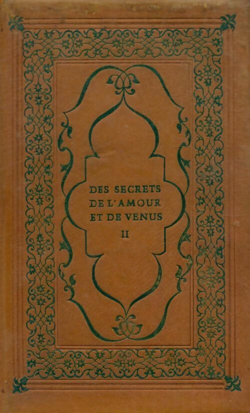 Livrenpoche : Des secrets de l'amour et de vénus Tome II - Luisa Sigea - Livre
