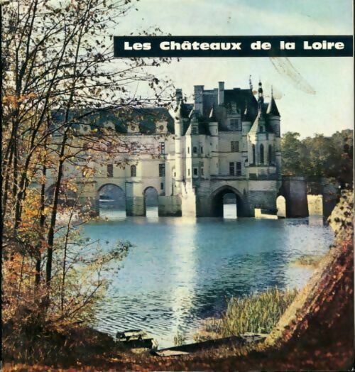 Livrenpoche : Les châteaux de la Loire - Collectif - Livre