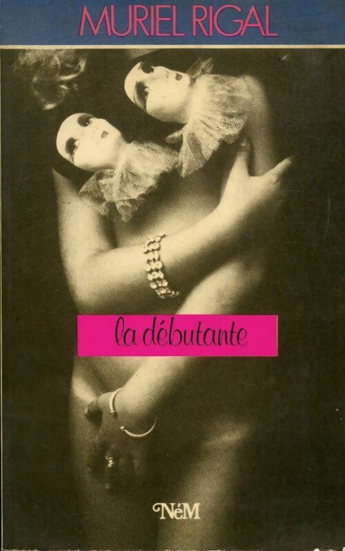 Livrenpoche : La débutante - Muriel Rigal - Livre
