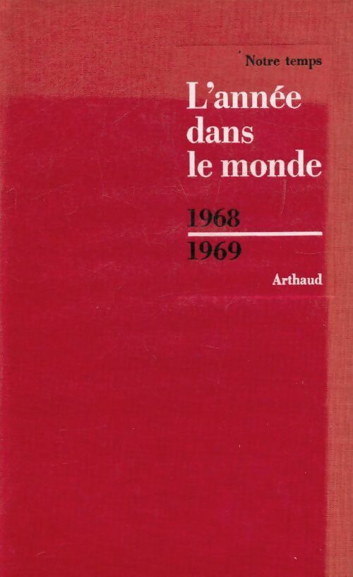 Livrenpoche : L'année dans le monde 1968-1969 - Collectif - Livre