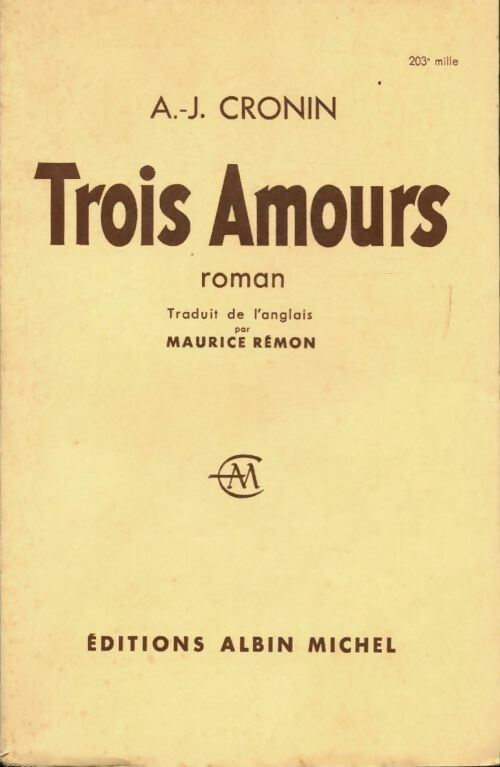 Trois amours - Archibald Joseph Cronin -  Albin Michel GF - Livre