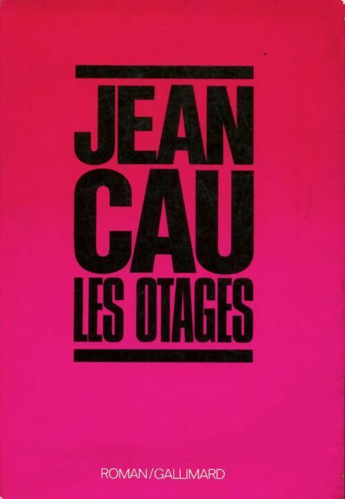 Les otages - Jean Cau -  Blanche - Livre