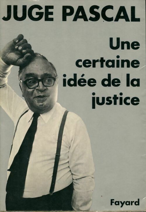 Livrenpoche : Une certaine idée de la justice - Henri Pascal - Livre