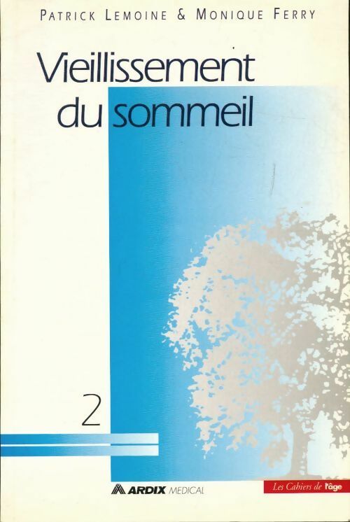Livrenpoche : Vieillissement du sommeil - Patrick Lemoine, Monique Ferry - Livre