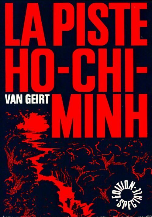 Livrenpoche : La piste Ho-Chi-Minh - Jean-Pierre Van Geirt - Livre