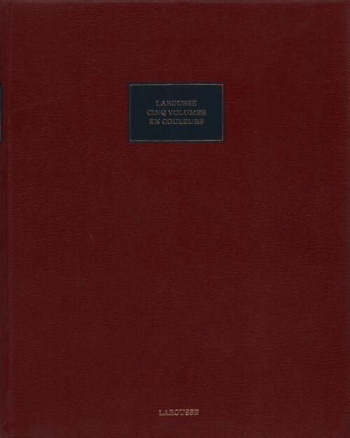Livrenpoche : Larousse cinq volumes en couleurs Tome II - Collectif - Livre