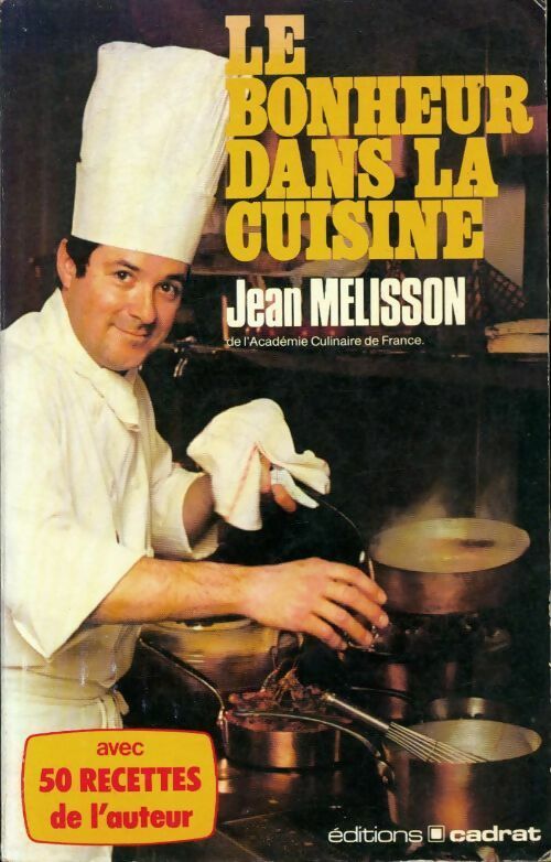 Livrenpoche : Le bonheur dans la cuisine - Jean Melisson - Livre